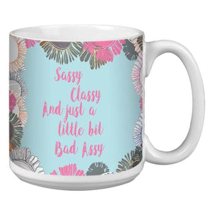 MUG CERAMIC 20oz JUMBO SASSY CLASSY